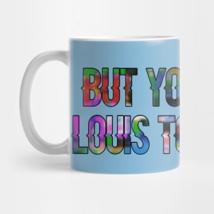 But You’re Not... Mug